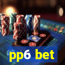 pp6 bet